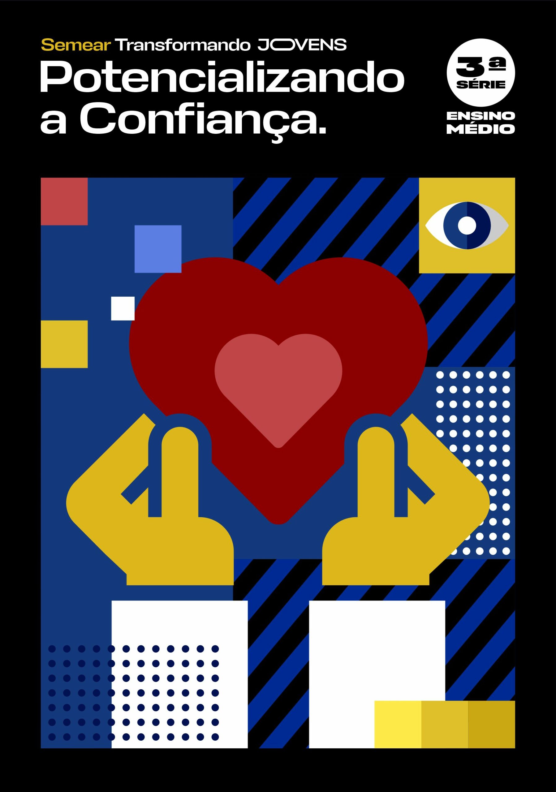 Potencializando a Confiança e Recalculando a Rota 3ª Série E.M. 