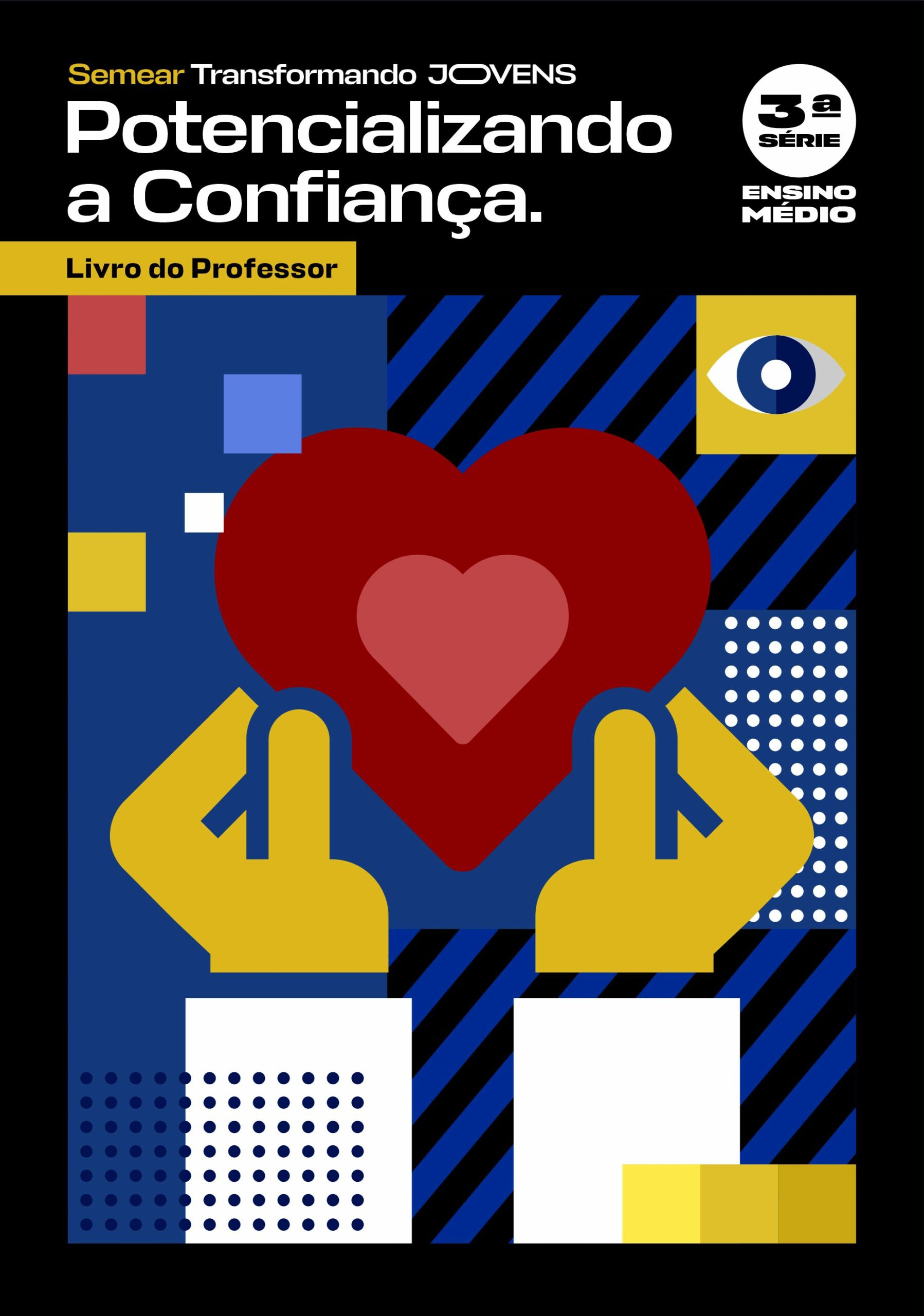 Potencializando a Confiança e Recalculando a Rota 3ª Série E.M 