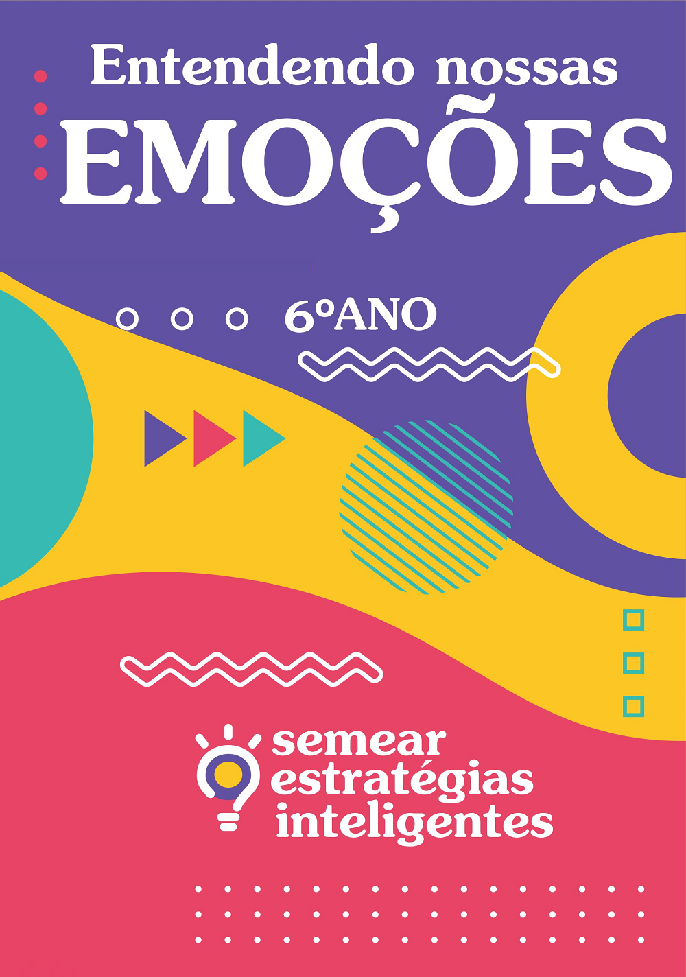 Entendendo nossas Emoções 6º Ano Livro do Aluno