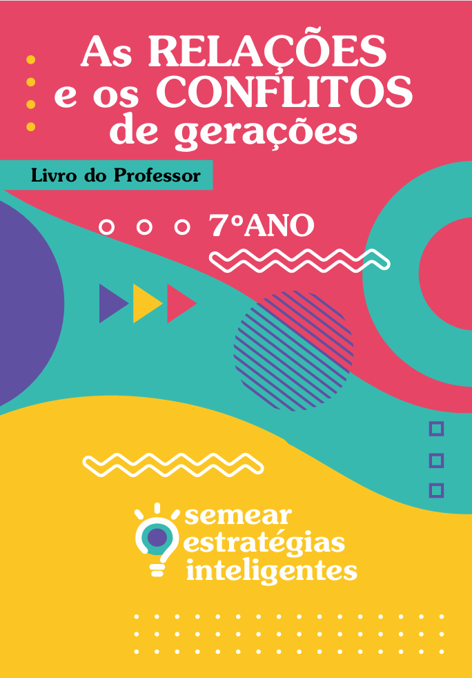 As Relações e os Conflitos das Gerações 7ºAno
